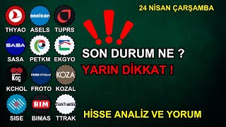 YARIN DİKKAT  thyao asels bımas ttrak kozal tuprs ekgyo kchol froto petkm sıse sasa [upl. by Ybbor837]