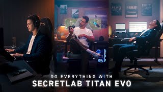 Do everything with Secretlab TITAN Evo [upl. by Aekal]