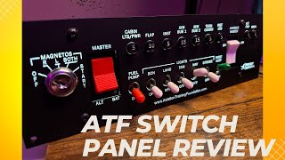 ATF Switch Panel Review for Cessna 172182 Home Sim Cockpit [upl. by Marena]