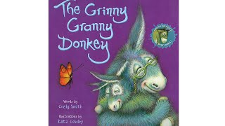 The Grinny Granny Donkey  Book Read Aloud [upl. by Idet]