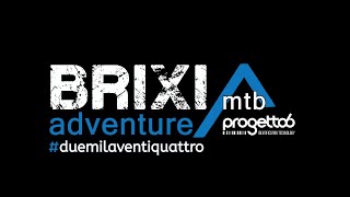 Promo BRIXIA ADVENTURE MTB PROGETTO6 2024 [upl. by Jakob844]