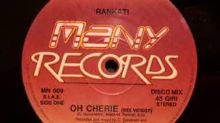 Rankati  Oh Cherie Mix Version [upl. by Cindy]