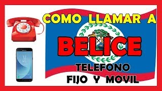 ¿Cómo Llamar a BELICE por Teléfono Fijo y Móvil 📞☎️  Muy Fácil  CLL [upl. by Akinoj]