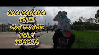 Una Mañana En El Skatepark De La Fragua [upl. by Maurene]