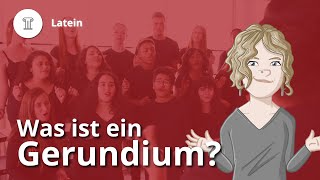 Gerundium Bildung Anwendung Beispiele – Latein  Duden Learnattack [upl. by Ecinreb]