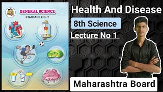 Health And Disease  Class 8 Science  Lecture 1 Maharashtra Board [upl. by Emil653]