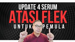 UPDATE 4 SERUM LOKAL ATASI FLEK 2022 UNTUK PEMULA [upl. by Service50]