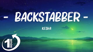 Loop 1Hour  Kesha  Backstabber Lyrics quotBack back back stabber Back back back stabberquot TikT [upl. by Llerrud]