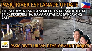 REDEVELOPMENT SA PLAZA MEXICO MAY ESPALTO NA AT BRICK FLATFORM NA  PASIG RIVER ESPLANADE 120724 [upl. by Ahsiet]