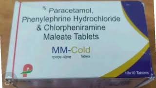 MM Cold Tablets Paracetamol Phenylephrine Hydrochloride amp Chlorpheniramine Maleate Tablets [upl. by Rusert252]