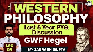 Western Philosophy  Lec 9  GWF Hegel  PYQ Discussion  StudyIQ IAS [upl. by Elrebma605]