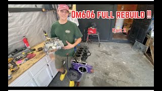 Om606 High HP Engine Build part 2 [upl. by Norford]