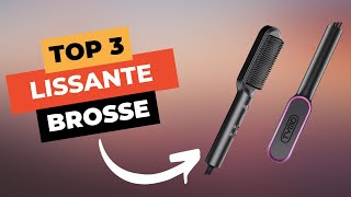 TOP 3  Meilleure Brosse Lissante 2024 🔥 [upl. by Yonina]