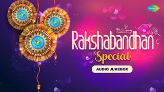 Rakshabandhan Special  NonStop Jukebox  Bhaiya Mere Rakhi Ke Bandhan Ko  Phoolon Ka Taron Ka [upl. by Citron]