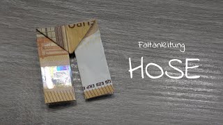 HOSE aus Geld falten aus Geldschein Hose falten JEANS aus Geld falten Geldgeschenk Origami Hose [upl. by Fidellia]