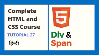 Div and Span TagHTML and CSS tutorial 27 [upl. by Wanyen196]