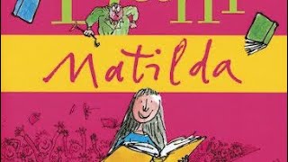 MATILDA  Roald Dahl Chapter 7  READ ALOUD [upl. by Werdnaed]