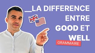 Good et Well  Anglais Essentiel  Comment Faire la Différence [upl. by Sesylu]