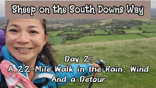 Day 2 SOUTH DOWNS WAY Buriton to Amberley southdowns [upl. by Reisinger]