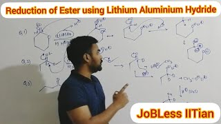 Reduction of Ester using Lithium Aluminium Hydride LiAlH4 for JEE amp NEET JoBLess IITian [upl. by Grider30]