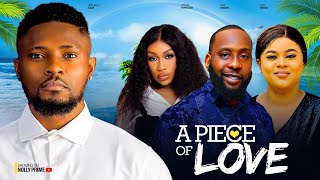 A PIECE OF YOUR LOVE MAURICE SAM EBUBE NWAGBO RAY EMODI UJU OKOLI LATEST NIGERIAN AFRICAN MOVIES [upl. by Hally186]