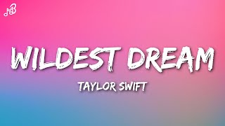 Taylor Swift  Wildest Dreams Lyrics [upl. by Erialc215]