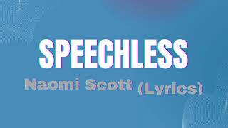 Speechless  Naomi Scott Lyrics [upl. by Bronk69]