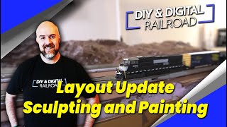 Model Railroad Layout Update Sculpting and Painting [upl. by Aubry]