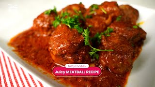 How To make Juicy MEATBALL RECIPE [upl. by Tab140]