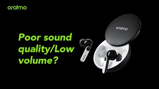 oraimo FreePods 4  Troubleshooting Poor Sound Quality [upl. by Lear]