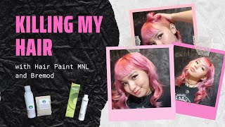 BLEACHING MY HAIR AND DYEING IT PINK with Hair Paint MNL and Bremod [upl. by Rizan726]