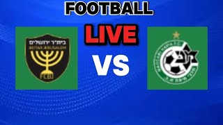 BEITAR JERUSALEM FC VS MACCABI HAIFA FC ISRAEL PREMIER LEAGUE LIVE STREAMING [upl. by Lachman772]