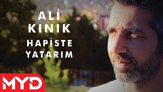 Ali Kınık  Hapiste Yatarım [upl. by Ientruoc]