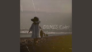 DUMES Cover [upl. by Tselec]