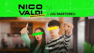 Nico Valdi Produciendo a Juli Martorell [upl. by Hjerpe]