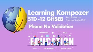 Phone Number Validation in form Using Kompozer  STD 12  Computer Science GHSEB [upl. by Moselle]