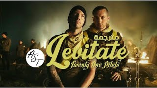 Twenty One Pilots  Levitate  Lyrics Video  مترجمة [upl. by Peterson]