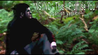 NSYNC  This I Promise You Spanish Version [upl. by Valaria]