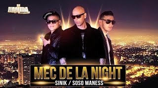 DJ Hamida Ft Sinik amp Soso Maness  Mec de la Night Son Officiel [upl. by Tymon]