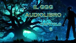 il GGG capitolo 6 I Giganti Audiolibro ITA [upl. by Mw]