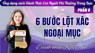 Sách Đánh Thức Con Người Phi Thường Trong Bạn  PHẦN 8  6 BƯỚC NAC LỘT XÁC NGOẠI MỤC [upl. by Asilana66]