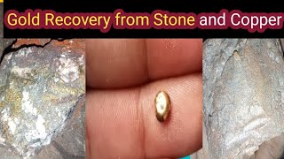 How to Recover Gold from Stone and Copper Gold recovery from stone process [upl. by Golliner]