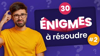 QUIZ  30 Énigmes et Devinettes à résoudre 2 [upl. by Ataner]