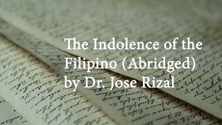 The Indolence of the Filipino by Dr Jose Rizal in under 10 minutes [upl. by Menedez]