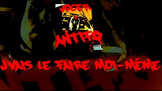 Vocer  J’VAIS LE FAIRE MOI MÊME rap [upl. by Naihs]