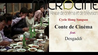 8 Cycle Hong Sangsoo  Conte de Cinéma feat Desgaddi [upl. by Jacinta570]