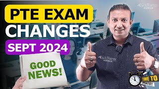 PTE Exam Changes  GOOD NEWS  Updates in Sept 2024  Edutrainex PTE [upl. by Anwahsak]