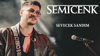 Semicenk KonserSevecek Sandım [upl. by Worrad]