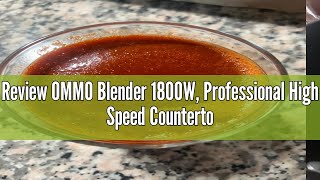 Review OMMO Blender 1800W Professional High Speed Countertop Blender with Durable Stainless Steel B [upl. by Tacy914]