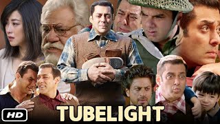 Tubelight Full HD Movie In Hindi I Salman Khan I Zhu Zhu I Om Puri I Yashpal Sharma I OTT Update [upl. by Agace125]